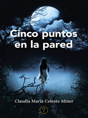 cover image of Cinco puntos en la pared